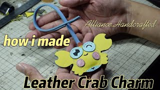 How i made Leather Crab Charm|Leatherhandmade|Bespoke|Leathercraft