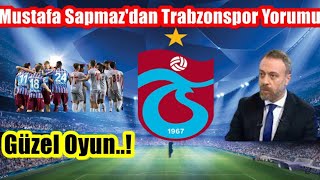Mustafa Sapmaz Antalyaspor-Trabzonspor Maçını Yorumluyor..
