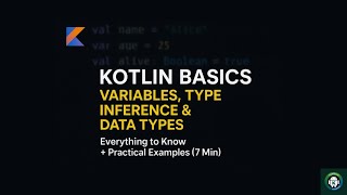 Kotlin Variables, Data Types & Type Inference Explained in 7 Minutes | Kotlin Tutorial