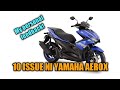 10 Issue ni Yamaha Aerox | Mga dapat mong malaman bago ka bumili ng Aerox