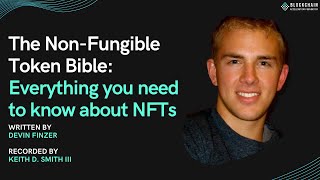 Audioblog: The Non-Fungible Token Bible: Everything you need to know about NFTs