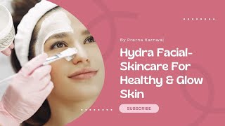 Hydra Facial #trending