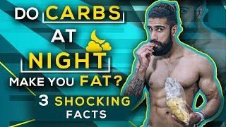 Does EATING CARBS AT NIGHT MAKE YOU FAT ? | Indian Fat Loss Myths