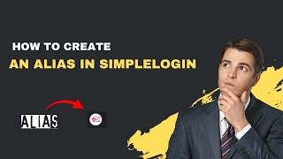 How to Create an Alias in SimpleLogin – 2026 Email Masking Guide