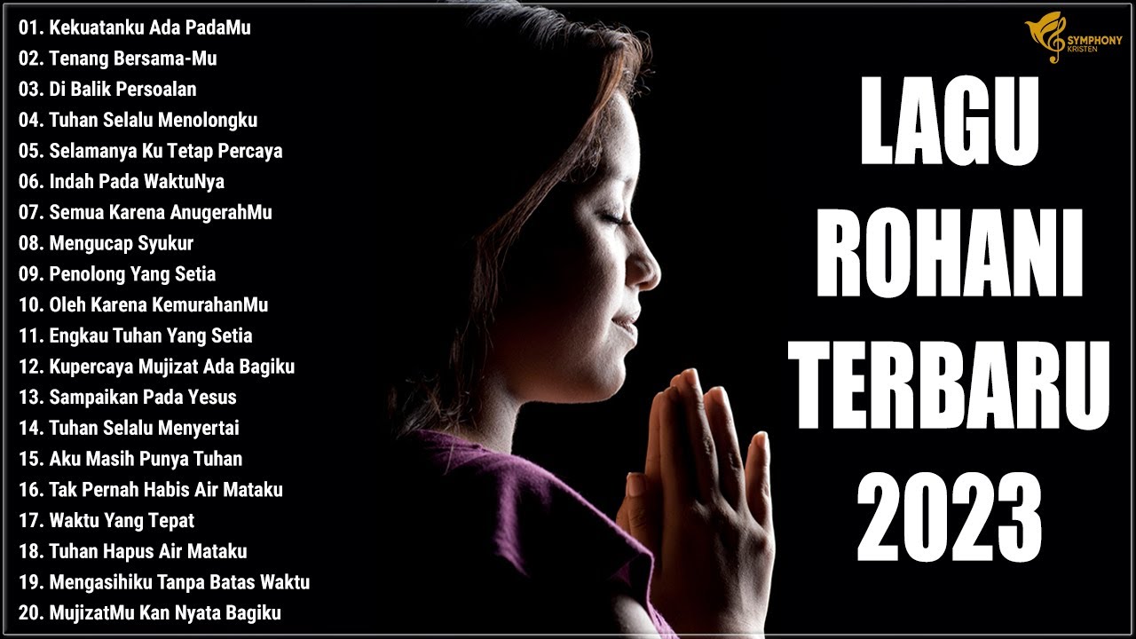 Kekuatanku Ada PadaMu - Lagu Rohani Kristen Terbaru 2023 Saat Teduh ...