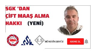 SGK DAN 2 HATTA 3 MAAŞ ALMA HAKKI ? KİMLER YARARLANIYOR. HÜSEYİN  ERVÜZ