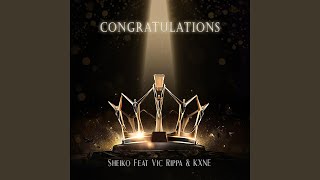 Congratulations (feat. Vic Rippa \u0026 KXNE)