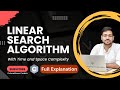 Linear Search Algorithm: Code, Theory and Complexity Analysis in Just 8.5 Minutes