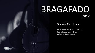 BRAGAFADO 2017 - FINALISTA SORAIA CARDOSO