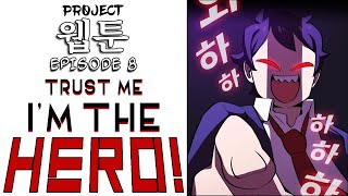 Project: W.E.B.T.O.O.N. Podcast - Episode 08 - Trust Me, I'm The Hero