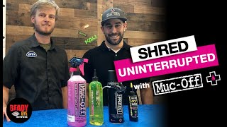 Shred Uninterrupted with Muc-Off