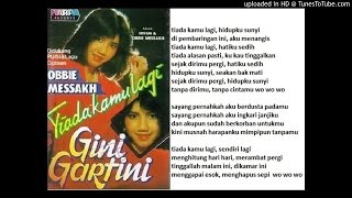 GINI GARTINI - Tiada Kamu Lagi (Obbie Messakh)