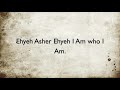 Ehyeh Asher Ehyeh Lyric Video