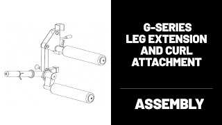 Force USA G-Series Leg Extension \u0026 Curl Attachment Assembly Guide