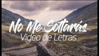 No Me Soltarás / Rojo / Vídeo de lyrics