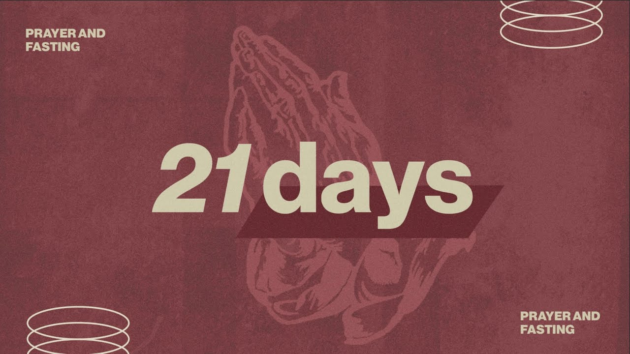 21 Days Prayer And Fasting Part 1 Youtube