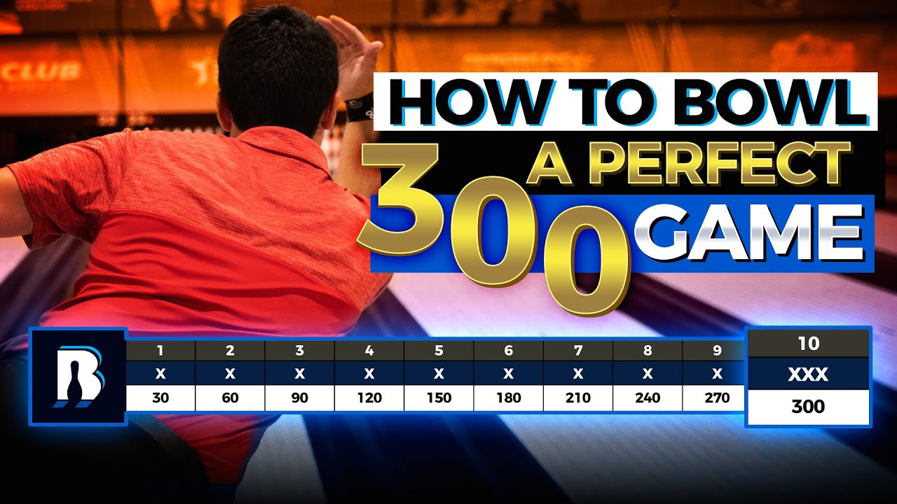 How To Bowl A Perfect 300 Game. A Pro Bowling Tip To Perform Your Best ...