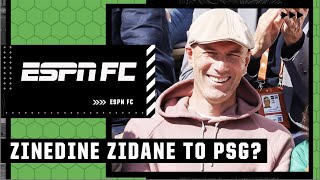 Juls: PSG is trying to convince Zinedine Zidane to become their next manager | ESPN FC