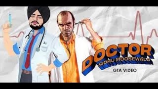 Doctor song (GTA 5) Sidhu Moose Wala
