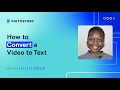 How to Convert a Video to Text