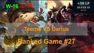 Ranked Game #27  /  Teemo VS Darius Top Lane