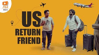 NRI Return Friend Over Action | Foreign Returns || PAA Minis