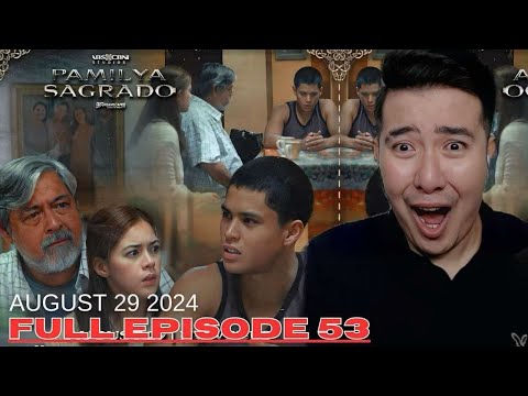 FULL EPISODE 54 : PAMILYA SAGRADO | August 29 2024 | PIOLO PASCUAL | KYLE ECHARRI