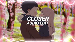 closer - the chainsmokers ft. halsey [edit audio]