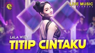 Lala Widy - Titip Cintaku (Official Music Video LION MUSIC)