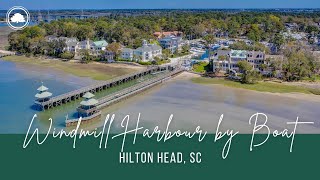 Tour Windmill Harbour by Boat Hilton Head Island SC