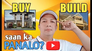 BUY VS BUILD A HOUSE, to buy or to build a house?