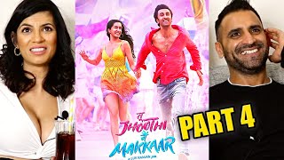 TU JHOOTHI MAIN MAKKAAR Movie REACTION!! (Part 4) | Ranbir Kapoor, Shraddha Kapoor | Luv Ranjan