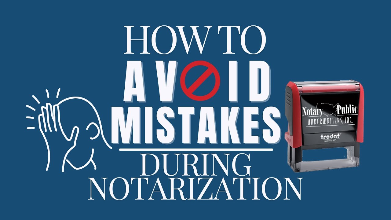 How To Avoid Mistakes During A Notarization Youtube