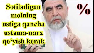 Sotiladigan molning ustiga qancha ustama-narx qo‘yish kerak?