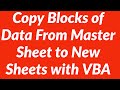 Copy Blocks of Data From Master Sheet to New Sheets with VBA