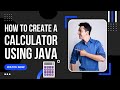 How to create a simple calculator program using Java | Java Development Tutorials for Beginners