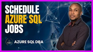 How To Schedule Jobs in Azure SQL Database