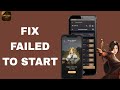 How To Fix And Solve Failed To Start On Black Desert Mobile App | Final Solution