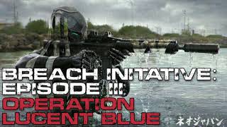 Breach: Episode 3 - Operation Lucent Blue | Military Special Ops | Sci-Fi Creepypasta