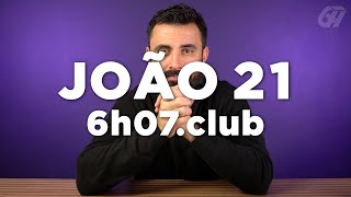 João 21 | Leitura Bíblica Comentada #6h07club