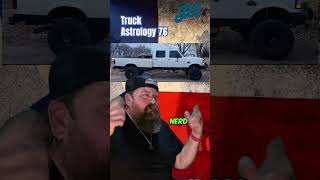 Truck Astrology 76 #comedy #trucks #truck #pickuptrucks #automotive #ford #fordranger