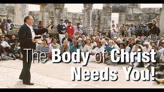 The Body Of Christ Needs You!