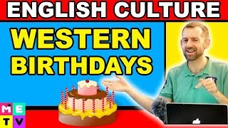 Birthday Parties in Western Culture ● Important Information!