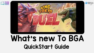 What's new to BGA! King of Tokyo Duel - Quick Start Guide on Board Game Arena.