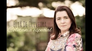 ELIÃ OLIVEIRA COLETÂNEA ESPECIAL