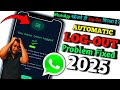 you have been logged out in official WhatsApp problem solve 2025 | how To fix Whatsapp Auto logout