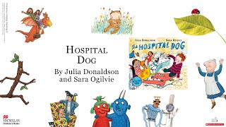 The Hospital Dog: Julia Donaldson and Friends Broadcast: