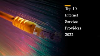 Top 10 Internet Service Providers 2022
