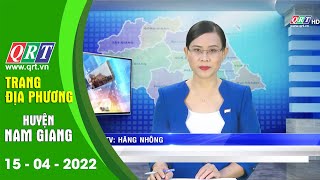 Trang địa phương huyện Nam Giang | 15-04-2022 | QRT