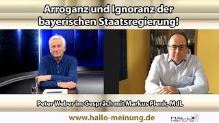 Arroganz und Ignoranz der bayerischen Staatsregierung!